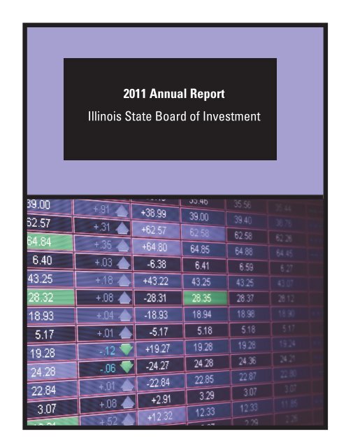 2011 Annual Report Illinois State Board of Investment - State of